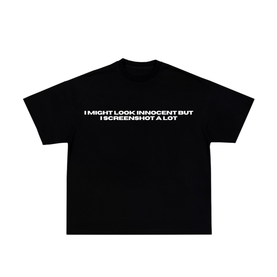 I Might Look Innocent ... Screenshot A Lot oversized Tee