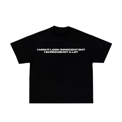 I Might Look Innocent ... Screenshot A Lot oversized Tee