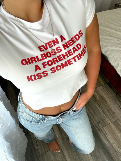 Even a Girlboss Needs a forehead Kiss Baby Tee 💋