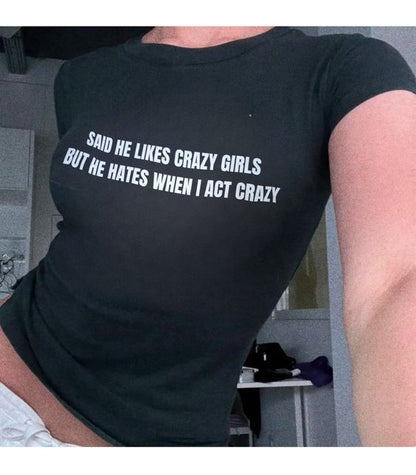 Said he likes Crazy girls Baby Tee