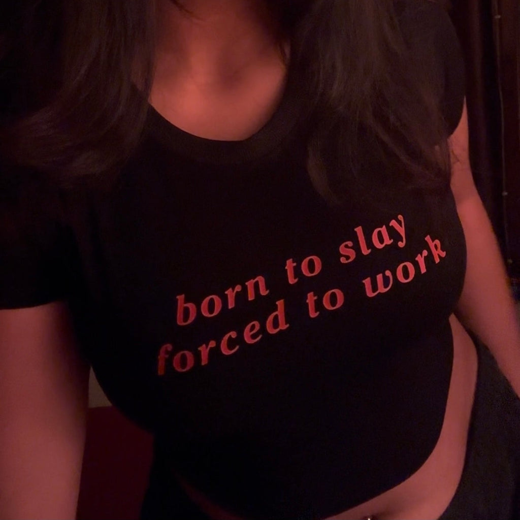 born to slay Baby Tee