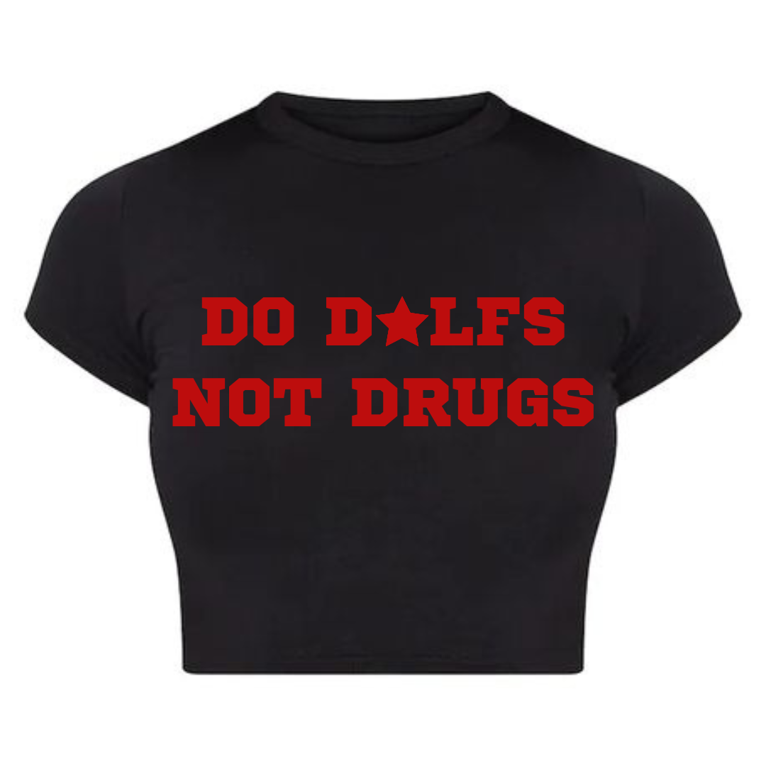 Do Dilfs Not Drugs Baby Tee