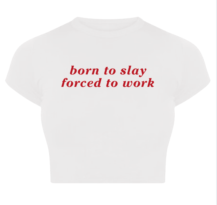 born to slay Baby Tee